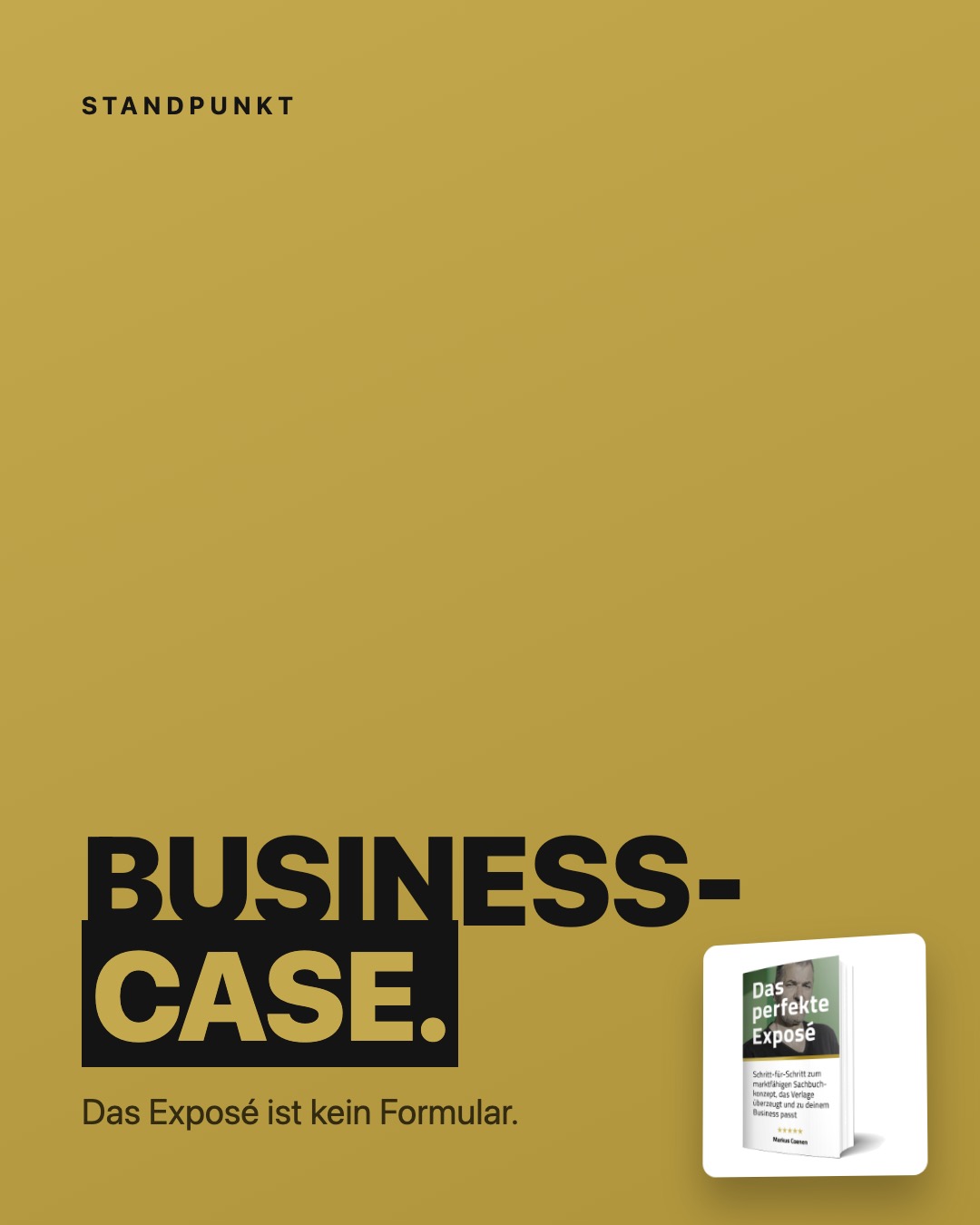 Position-Post aus Das perfekte Exposé: Business-Case.