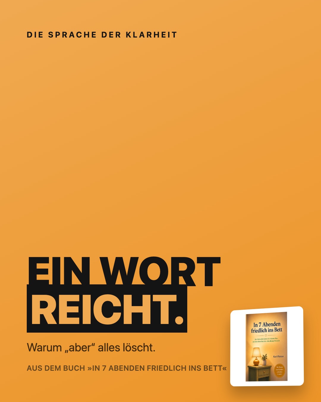 Impuls-Post aus In 7 Abenden friedlich ins Bett: Ein Wort reicht.
