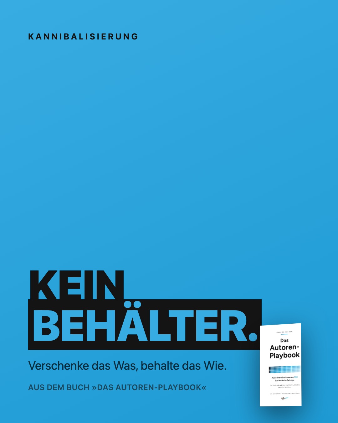 Position-Post aus Das Autoren-Playbook: Kein Behälter.