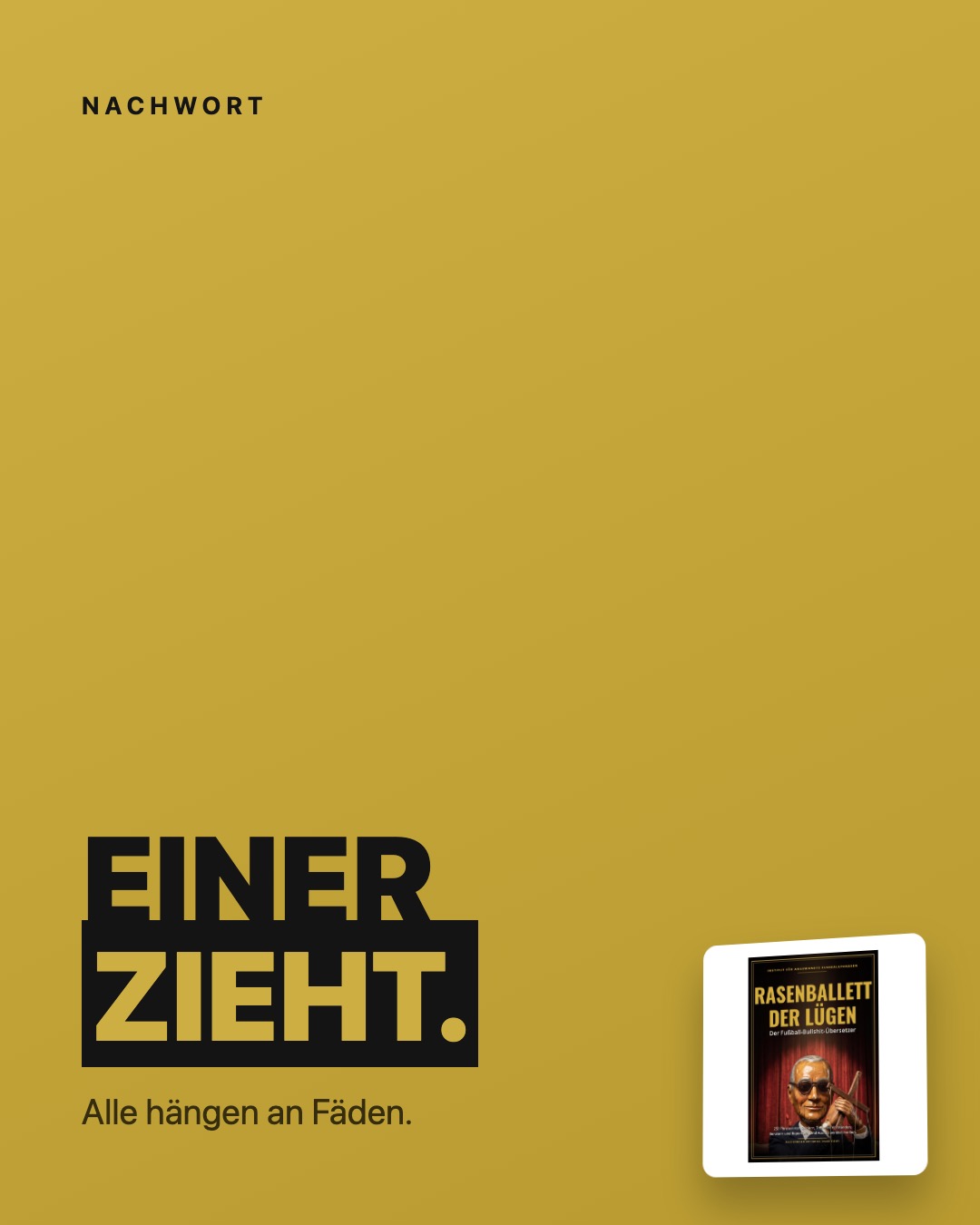 Position-Post aus Rasenballett der Lügen: Einer zieht.